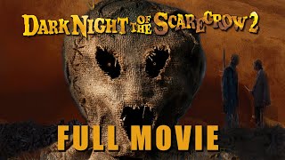 Dark Night Of The Scarecrow 2 | KOH Summer Camp | Free Horror Movie