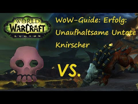 WoW-Guide: Erfolg: Unaufhaltsame Untote - Knirscher