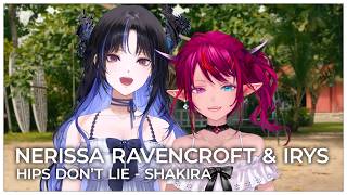 Hips Don't Lie (Mashup Edit/Duet Mix) - Nerissa Ravencroft & IRyS