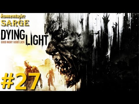 Zagrajmy w Dying Light [PS4] odc. 27 - Insulina dla Ayli