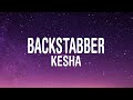 Kesha Backstabber Lyrics Back Back Backstabber Tiktok