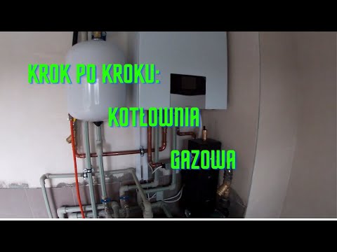 Kotłownia gazowa , krok po kroku.