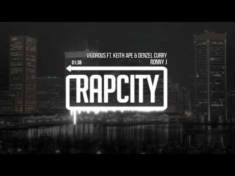 Ronny J   Vigorous ft  Keith Ape & Denzel Curry
