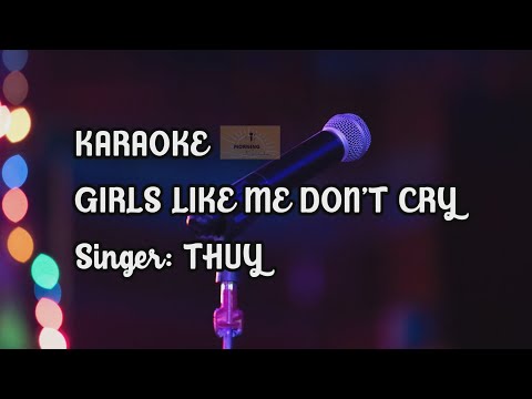 thuy - girls like me don’t cry | KARAOKE (Instrumental)