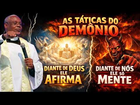 AS TÁTICAS DO DEMÔNIO REVELADAS! 😱 Padre José Augusto Explica Como Ele Age Contra Você