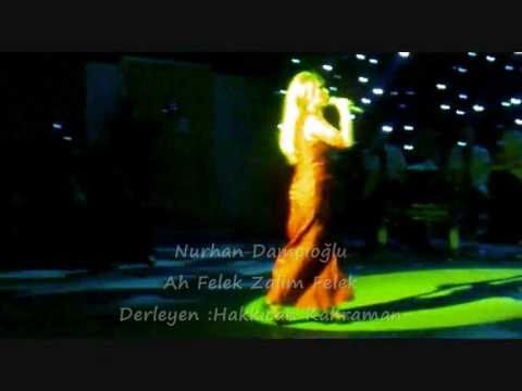 Ah Felek Zalim Felek ( Kavanoz Dipli Dünya ) Nurhan Damcıoğlu