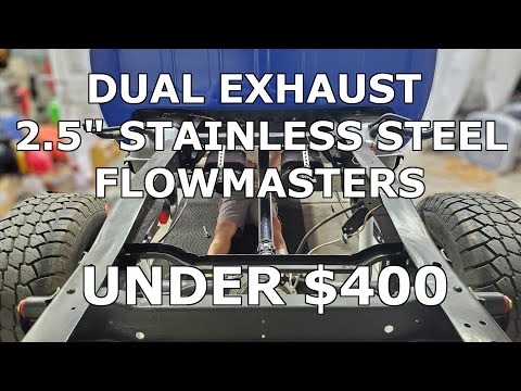 Flowmasters! Stainless pipe! 2.5" full dual exhaust for under $400!