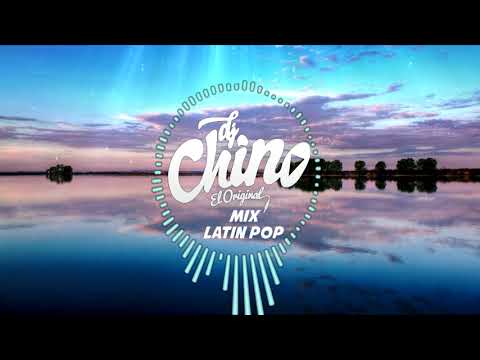 Dj Chino El Original - Mix Sessions [Latín Pop Old]