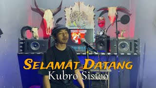 Download lagu Selamat Datang Kubro Siswo mp3 Download lagu Selamat Datang Kubro Siswo mp3