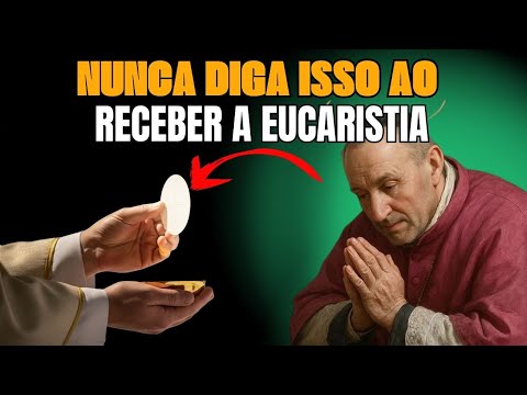 Saint Alphonsus explains: what to say when receiving the Body of Christ ⚠️