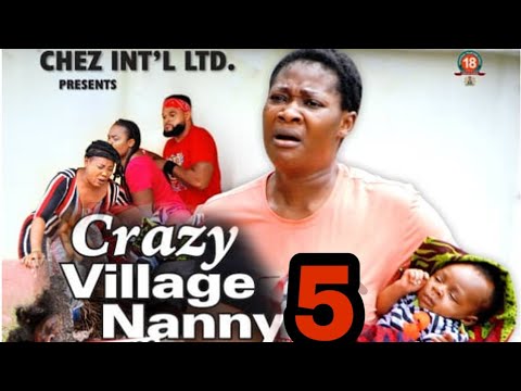 CRAZY VILLAGE NANNY complete season 5 Nigeria movie featuring mercy Johnson