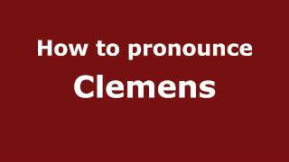 How to pronounce Clemens