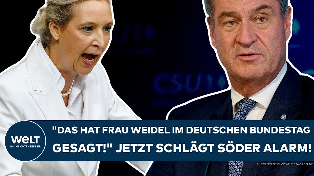 DEUTSCHLAND: "Das hat Frau Weidel im Deutschen Bundestag gesagt!" Jetzt schlägt Markus Söder Alarm!