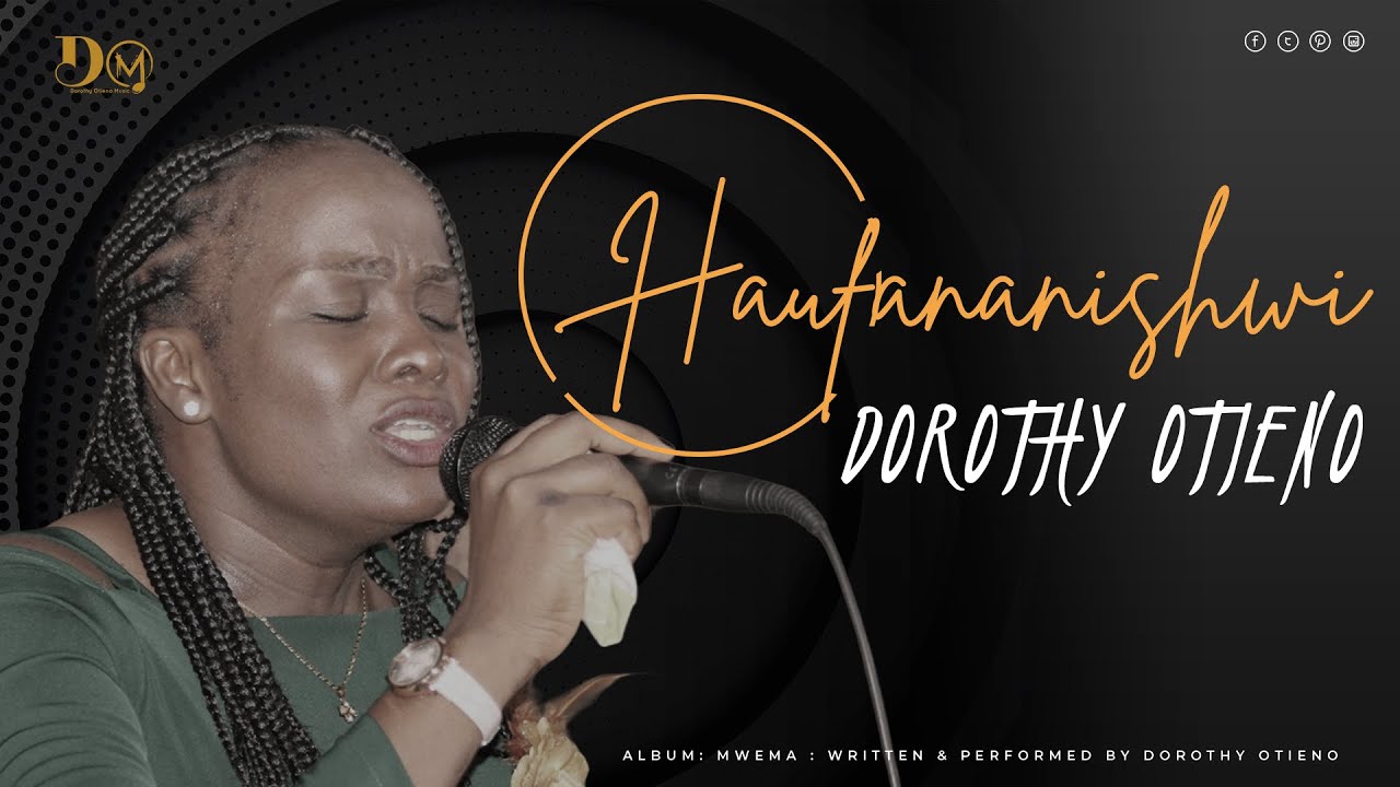 HAUFANANISHWI (YOU ARE INCOMPARABLE) | Dorothy Otieno (Official Music Video)