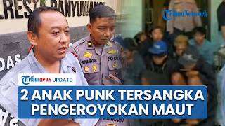 Polisi Amankan 15 Anak Punk, 2 Ditetapkan Jadi Tersangka Pengeroyokan Maut Warga Banyuwangi