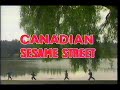 Canadian Sesame Street Intro 1991