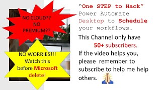 One STEP hack to schedule in Power Automate Desktop WITHOUT Power Automate Cloud or Premium license)