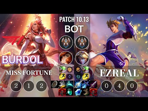 T1 Burdol Miss Fortune vs Ezreal Bot - KR Patch 10.13