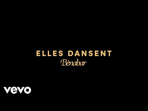 Bénabar - Elles dansent (Lyrics Video)