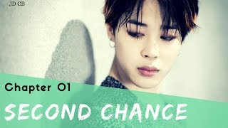 [BTS JIMIN FF] Second Chance Ch. 1