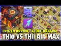 THIS COMBO IS INSANE TH10 VS TH11 ALL MAX WITH FROZEN ARROW AZURE DRAGON CLASH OF CLANS