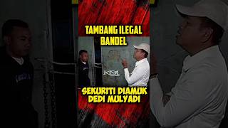 Download lagu SEKURITI TAMBANG ILEGAL DIAMUK GUBERNUR DEDI MULYADI #kangdedimulyadi #shorts mp3
