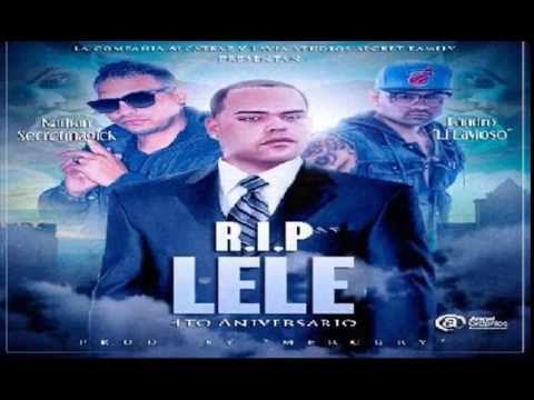 Nathan Ft. Landro El Lavioso - R.I.P Lele El Arma Secreta (4to Aniversario)