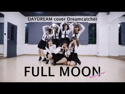 [Special ver.] Dreamcatcher (드림캐쳐) - "Full Moon" Dance Cover by DAYDREAM (Thailand)