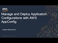 Manage And Deploy Application Configurations With AWS AppConfig