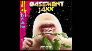 Basement Jaxx - Jus 1 Kiss
