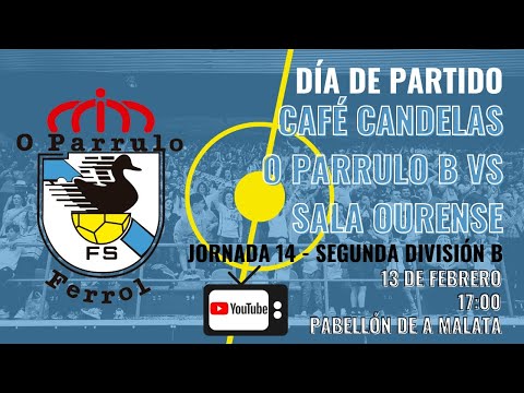 Segunda División "B" | Café Candelas O Parrulo "B" - Sala Ourense