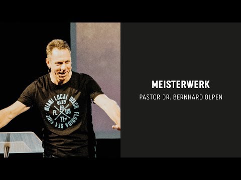 Meisterwerk | Dr. Bernhard Olpen