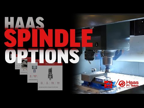 Visão geral das opções de fuso de fresagem Haas - Haas Automation, Inc.
