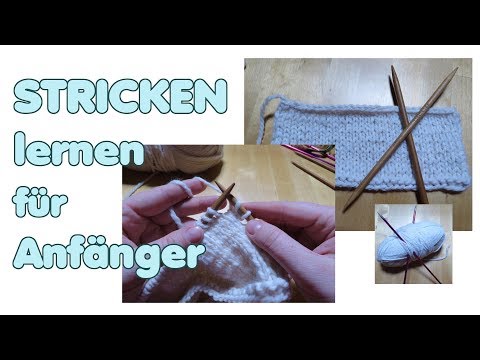 STRICKEN lernen für Anfänger - Grundlagen nah gezeigt