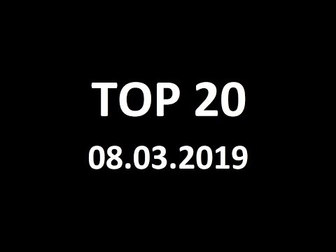 Meine TOP 20 Singlecharts #68 - 08.03.2019 | KW 10