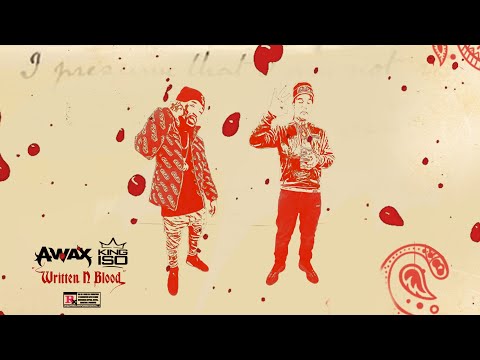 A-Wax & King Iso - Written In Blood