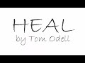 Heal by Tom Odell with Lyrics (if i stay Version)