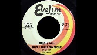 Buddy Ace -  Don't Hurt No More