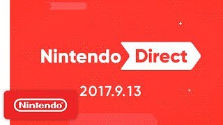 Nintendo Direct 9.13.2017