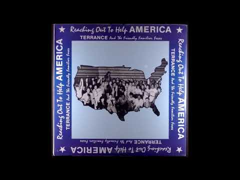 Terrance & The Friendly Familiar Faces - Reaching Out To Help America [Coast To Coast Mix] (1986)