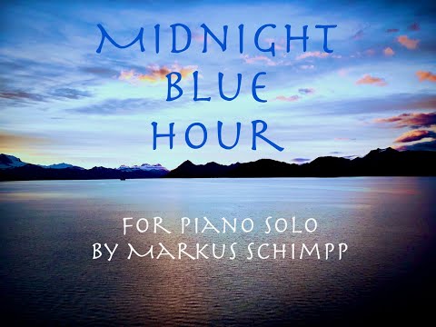 Midnight blue hour - for piano solo