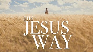 The Jesus Way