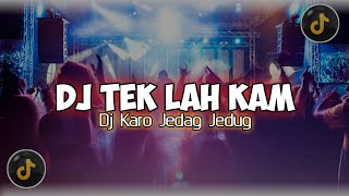 Download lagu DJ KARO TEK LAH KAM BREAKBEAT - ANANTA SEMBIRING mp3 Download lagu DJ KARO TEK LAH KAM BREAKBEAT - ANANTA SEMBIRING mp3