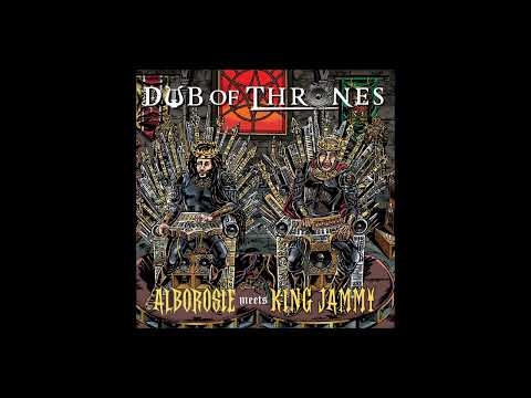 Alborosie Meets King Jammy – Dub Of Thrones
