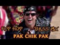 Pak Chik Pak Raja Babu hip-hop Remix |Akshay the a mix 2020