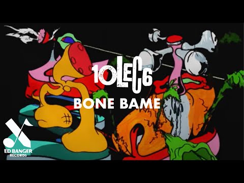 10LEC6 - Bone Bame (Official Music Video)