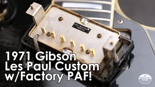 &quot;Pick of the Day&quot; - 1971 Gibson Les Paul Custom w/Factory PAF