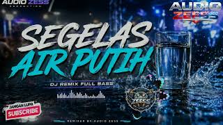 Download lagu DJ full bass terbaru joos jiisss 🎧 DJ SEGELAS AIR PUTIH – AUDIO ZESS 🎧 mp3 Download lagu DJ full bass terbaru joos jiisss 🎧 DJ SEGELAS AIR PUTIH – AUDIO ZESS 🎧 mp3