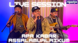 Download lagu Aleehya - Apa Kabar Assalamualaikum (Live Session) mp3 Download lagu Aleehya - Apa Kabar Assalamualaikum (Live Session) mp3