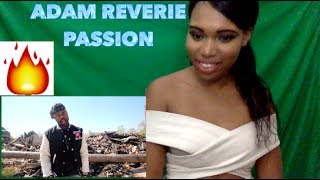 Adam Reverie - Passion (REACTION)